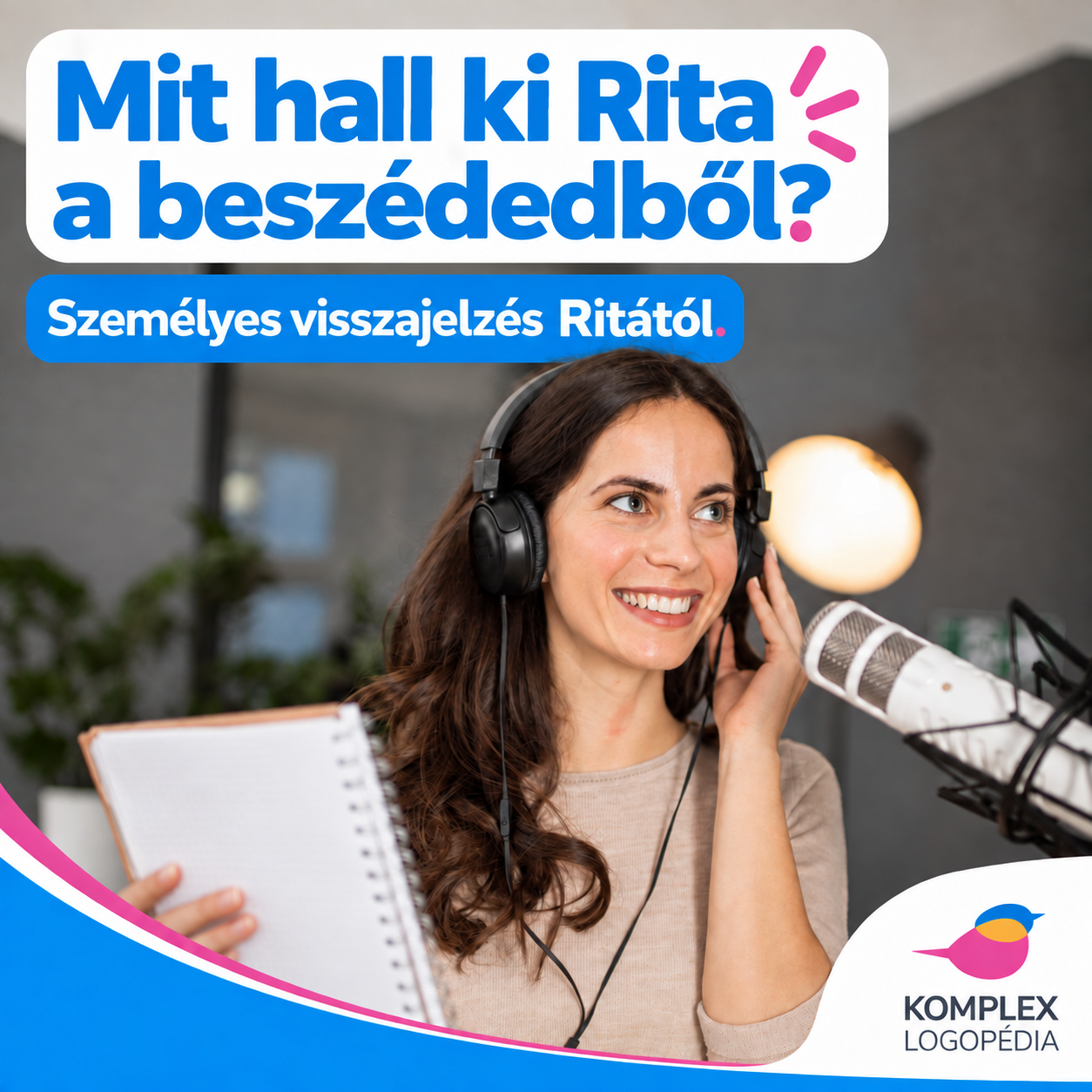Mit hall ki Rita a beszédedből?