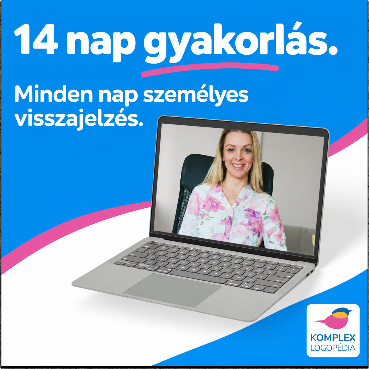 14 nap gyakorlás, napi visszajelzéssel
